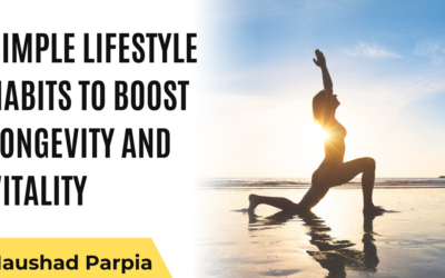Simple Lifestyle Habits to Boost Longevity and Vitality