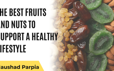 The Best Fruits and Nuts to Support a Healthy Lifestyle