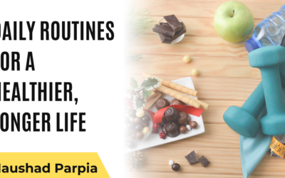Daily Routines for a Healthier, Longer Life