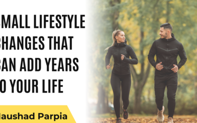 Small Lifestyle Changes That Can Add Years to Your Life